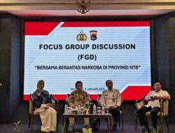 Kapolda NTB Gelar FGD Dengan Tajuk ‘Bersama Berantas Narkoba di Provinsi NTB’